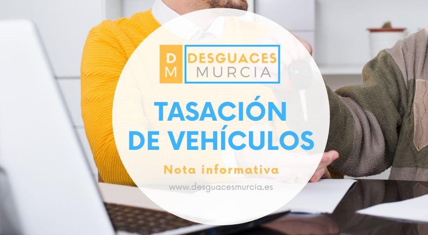 Nota informativa - Tasación de coches siniestrados y averiados 